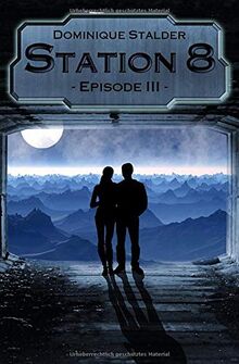 Station 8 - Episode 3
