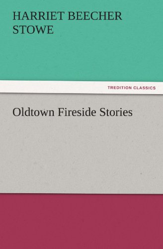 Oldtown Fireside Stories (TREDITION CLASSICS)