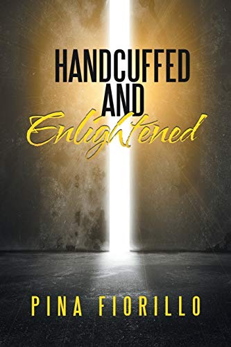 Handcuffed and Enlightened