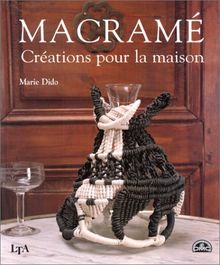 Macramé : créations pour la maison