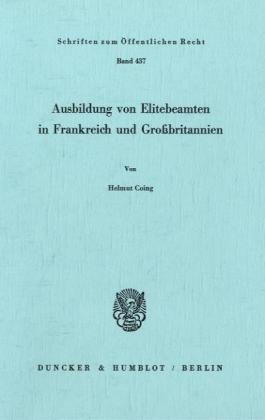 Ausbildung von Elitebeamten in Frankreich und Großbritannien.