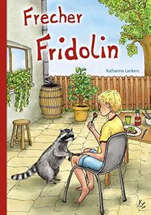 Frecher Fridolin (Linus und Fridolin - Reihe)