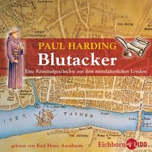 Blutacker. CD. . Eine Kriminalgeschichte aus dem mittelalterlichen London