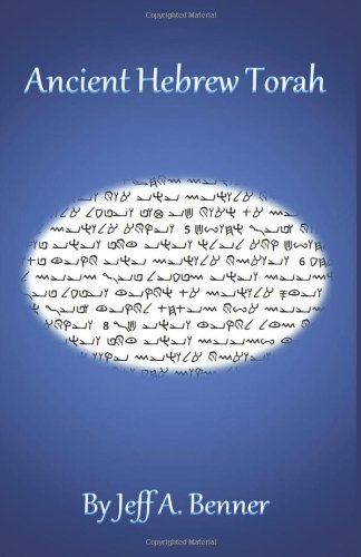 Benner, Jeff A. Ancient Hebrew Torah