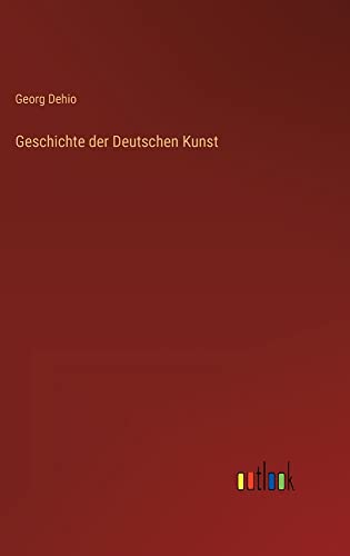 Geschichte der Deutschen Kunst