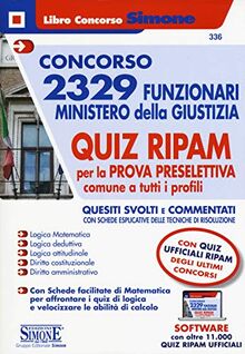 Concorso 2329 Funzionari Ministero della Giustizia - QUIZ RIPAM per la prova preselettiva comune a tutti i profili (Concorsi e abilitazioni)
