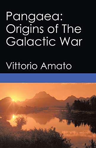 Pangaea: Origins of The Galactic War