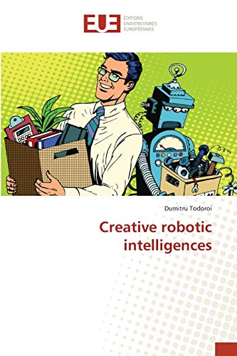 Creative robotic intelligences