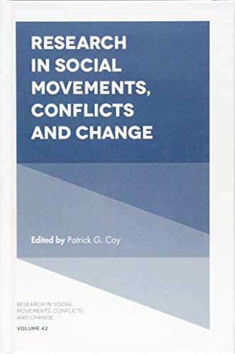 Research in Social Movements, Conflicts and Change (Research in Social Movements, Conflicts and Change, 42, Band 42)