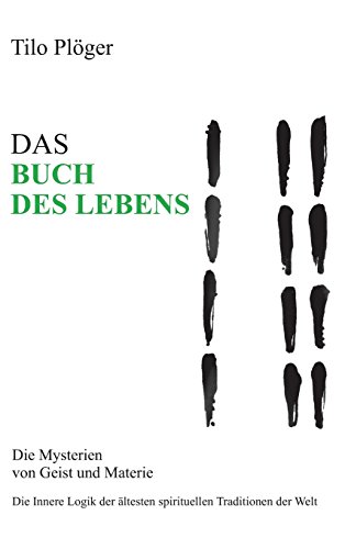 DAS BUCH DES LEBENS: Die Mysterien von Geist und Materie