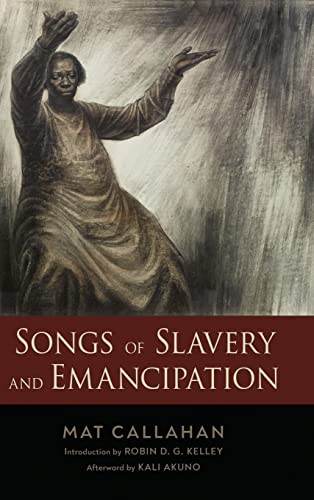 Songs of Slavery and Emancipation (Margaret Walker Alexander in African American Studies)