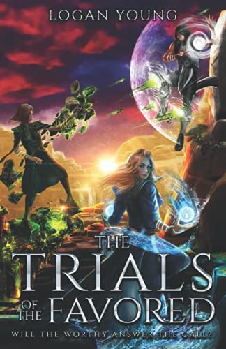 The Trials of the Favored (The Power of Princirum, Band 2)