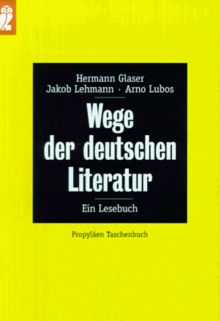 Wege der deutschen Literatur, ein Lesebuch