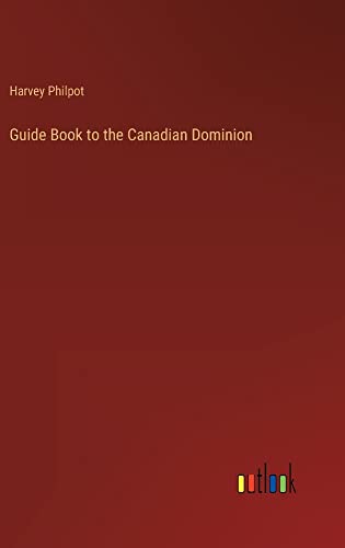 Guide Book to the Canadian Dominion