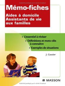 Mémo-fiches aides à domicile, assistants de vie aux familles