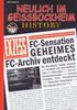 Neulich in Geißbockheim History: Die Geschichte des 1. FC Köln muss neu geschrieben werden
