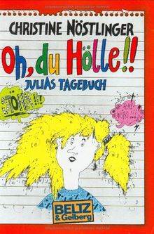 Oh, du Hölle!Julias Tagebuch