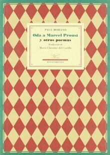 Oda a Marcel Proust : y otros poemas (Poesía Universal, Serie menor, Band 2)