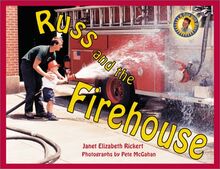 Russ and the Firehouse (Day With Russ)