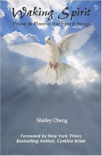 Waking Spirit: Prose & Poems the Spirit Sings