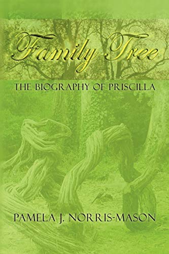 Family Tree: The Biography of Priscilla