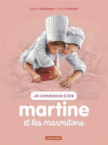 Je commence à lire avec Martine. Vol. 34. Martine et les marmitons