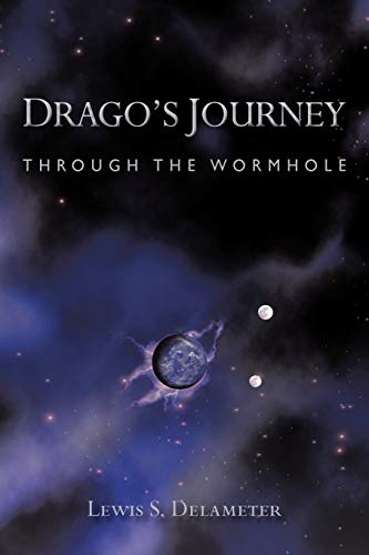 Drago's Journey: Through the Wormhole