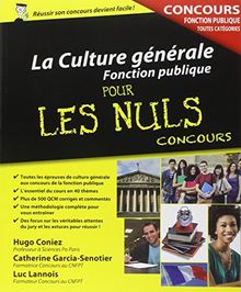 La culture générale fonction publique pour les nuls : concours