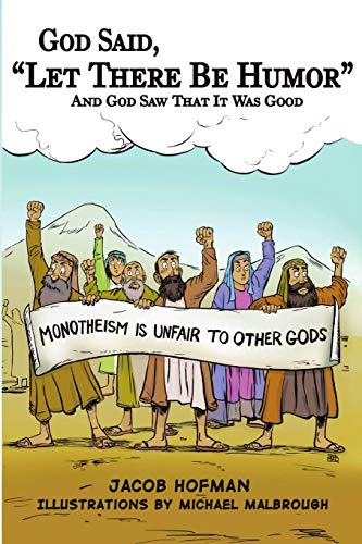 God Said, “Let There Be Humor”: And God Saw That It Was Good