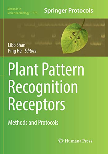 Plant Pattern Recognition Receptors: Methods and Protocols (Methods in Molecular Biology, Band 1578)