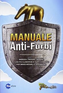 Striscia la notizia. Manuale anti-furbi