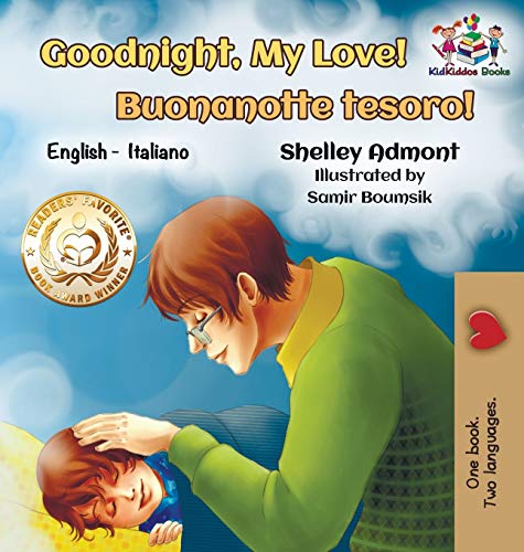Goodnight, My Love! Buonanotte tesoro!: English Italian (English Italian Bilingual Collection)