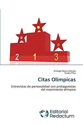 Citas Olímpicas: Entrevistas de personalidad con protagonistas del movimiento olímpico