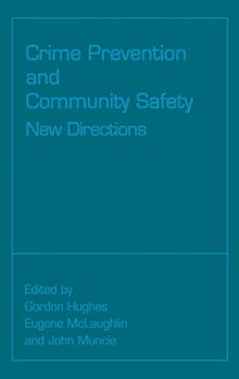 Crime Prevention and Community Safety: New Directions (Published in Association With the Open University)