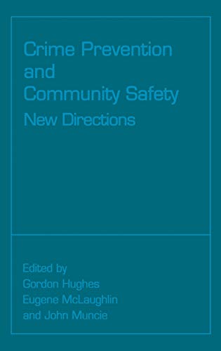 Crime Prevention and Community Safety: New Directions (Published in Association With the Open University)