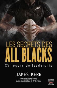 Les secrets des All Blacks : XV leçons de leadership