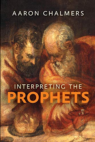 Aaron Chalmers Interpreting The Prophets