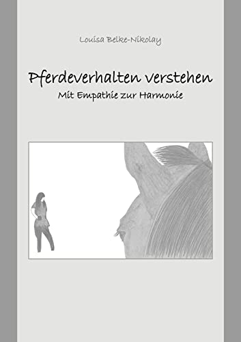 Pferdeverhalten verstehen: Mit Empathie zur Harmonie