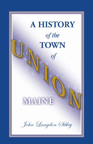 A History of the Town of Union, Maine