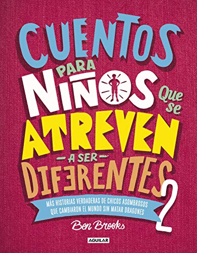 Cuentos para niños que se atreven a ser diferentes 2 / Stories for Boys Who Dare To Be Different 2