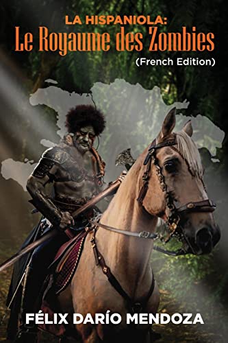 La Hispaniola: Le Royaume des Zombies
