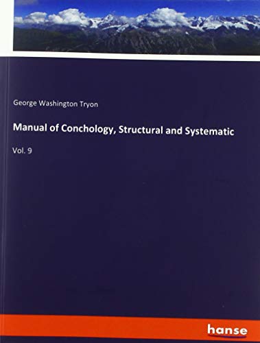 Manual of Conchology, Structural and Systematic: Vol. 9