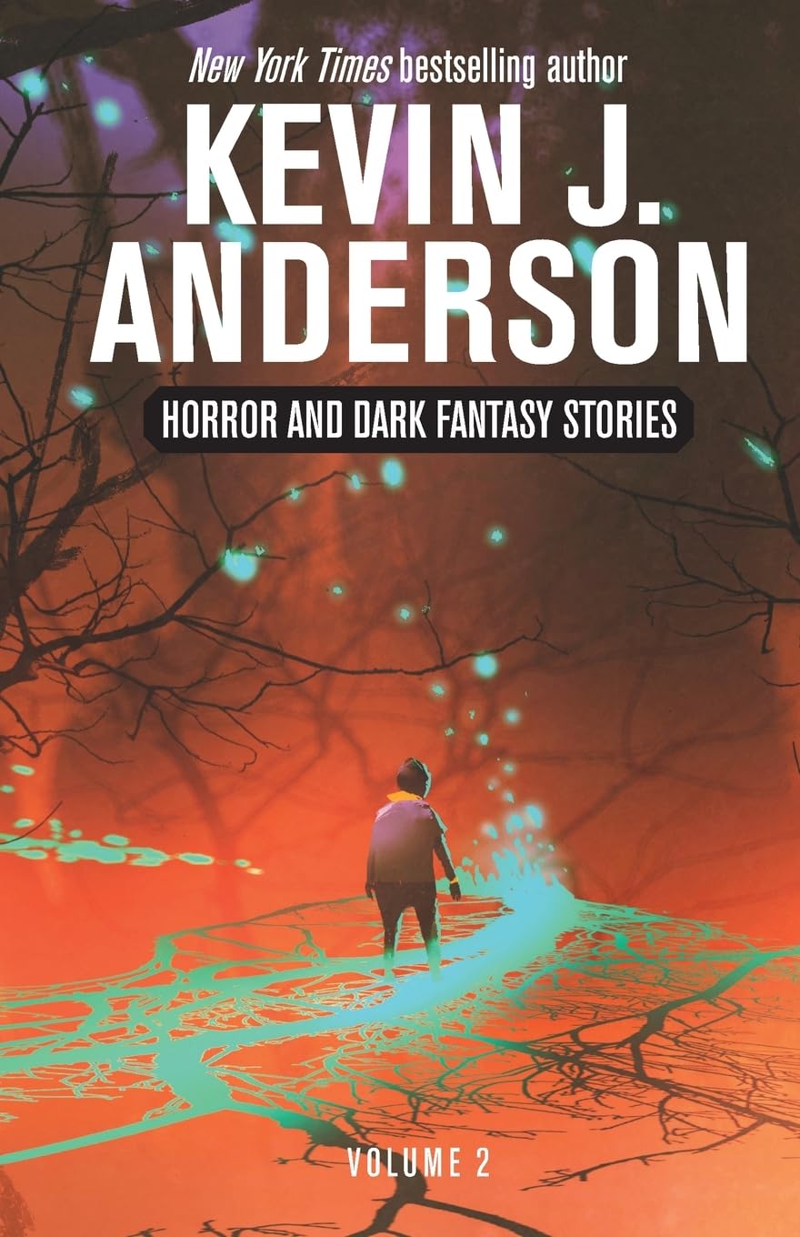 Anderson, Kevin J. Horror And Dark Fantasy Stories Volume 2