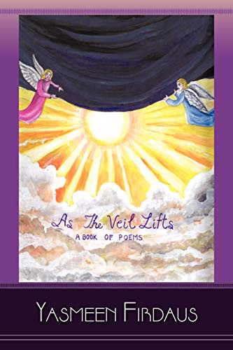 As The Veil Lifts: A Book of Poems