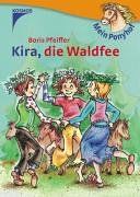 Mein Ponyhof. Kira, die Waldfee von Pfeiffer, Boris | Buch | Zustand gut