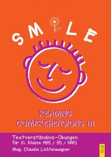 Smile 3 - Reading Comprehensions: Textverständnis-Übungen für die 3. Klasse AHS/HS/NMS