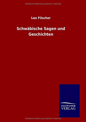 Schwäbische Sagen und Geschichten