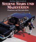 Sterne, Stars und Majestäten: Prominenz auf Mercedes-Benz