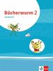 Bücherwurm Lesebuch 2: Schülerbuch mit Überhangfolie Klasse 2 (Bücherwurm. Ausgabe für Berlin, Brandenburg, Mecklenburg-Vorpommern, Sachsen, Sachsen-Anhalt, Thüringen ab 2019)