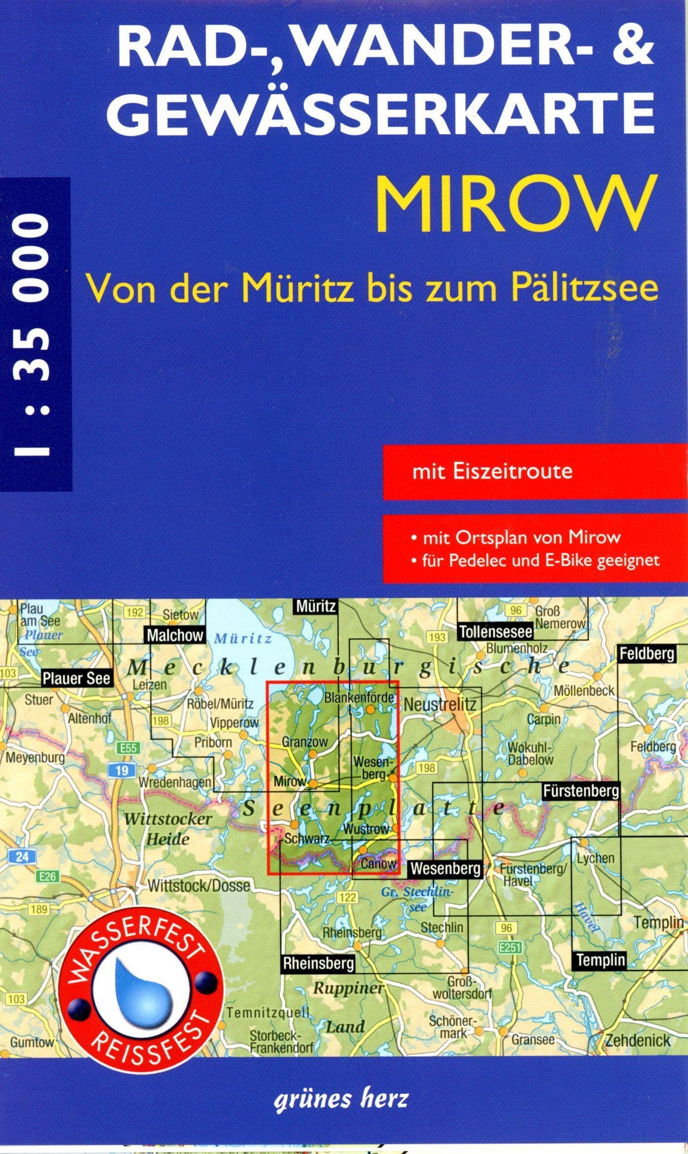 Rad-, Wander- und Gewässerkarte Mirow - von der Müritz zum Pälitzsee mit Eiszeitroute: Mit Ortsplan Mirow. Mit Wesenberg, Schwarz, Canow, ... Rad-, Wander- und Gewässerkarten, 1:35.000)
